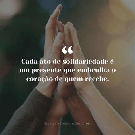 Frases de solidariedade: 240 frases curtas para doação e empatia!.